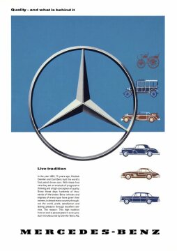 Advertising Mercedes-Benz: "Live tradition", Quality - and what is behind it"; types: Daimler-Motorkutsche, Simplex 60 PS, 500 K, W 111, 300 SL Coupé, 300 d; American Advertising at "Life"; 1960