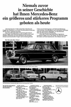 Werbeanzeige Mercedes-Benz: "Niemals zuvor in seiner Geschichte hat Ihnen Mercedes-Benz ein größeres und stärkeres Programm geboten als heute", Typen: 250 SE, 200, 200 D, 230