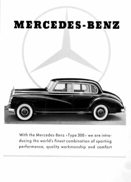 Advertising Mercedes-Benz: "Mercedes-Benz - With the Mercedes-Benz Type 300 we are ...."