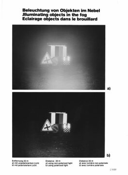 Beleuchtung von Objekten im Nebel, 1974
Entfernung 20-m
a) mit unpolarisiertem Licht
b) mit polarisiertem Licht